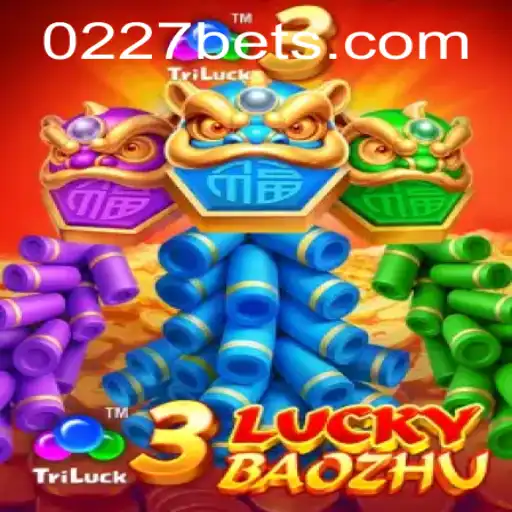 Exploring the Excitement of 3LuckyBaozhu and the Role of 0227bet